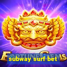 subway surf bet